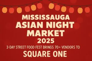 mississauga asian night market 2025
